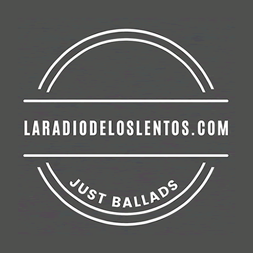 LaRadioDeLosLentos - Just Ballads